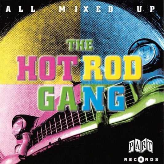 CD - Hot Rod Gang - All Mixed Up