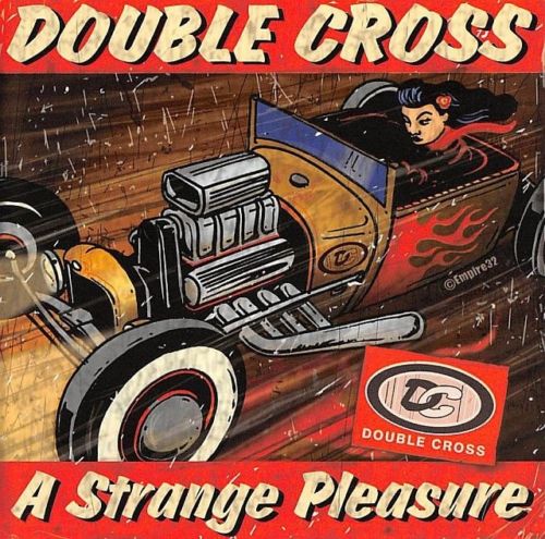 CD - Double Cross - A Strange Kind Of Pleasure