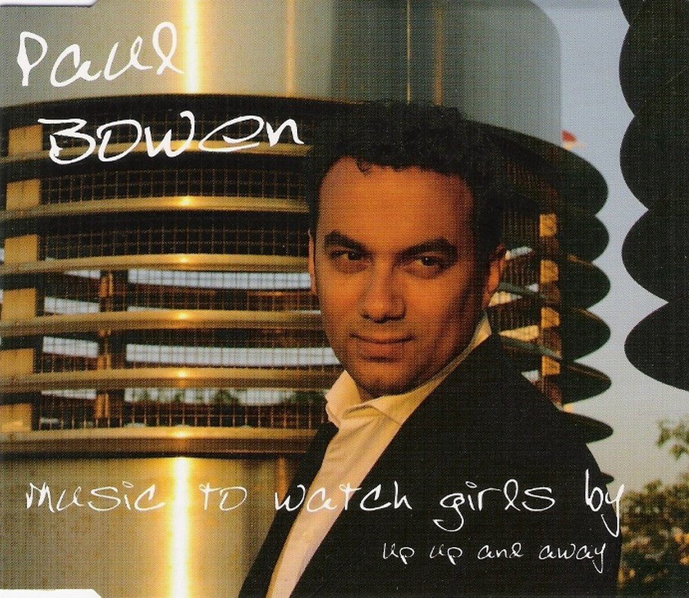 CD - Paul Bowen - Music To Watch Girls By Up Up & Away