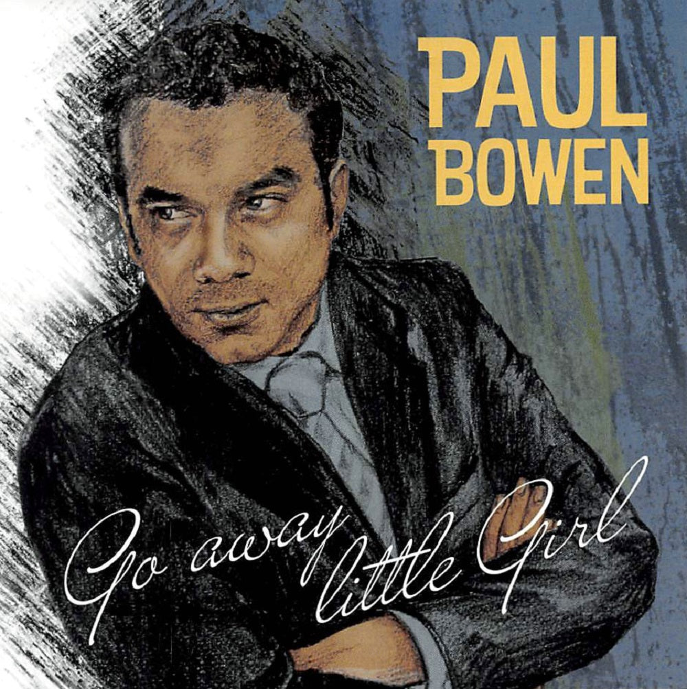 CD - Paul Bowen - Go Away Little Girl