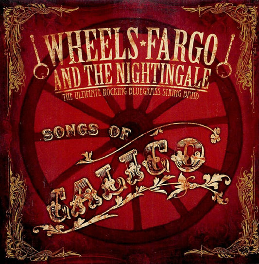 CD - Wheels Fargo & The Nightingale - Songs Of Calico