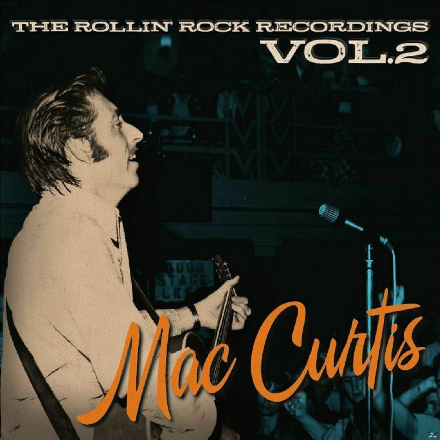 CD - Mac Curtis - The Rollin' Rock Recordings Vol. 2