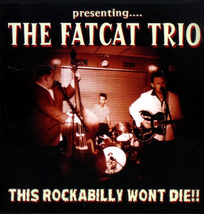 CD - Fatcat Trio - This Rockabilly Wont Die