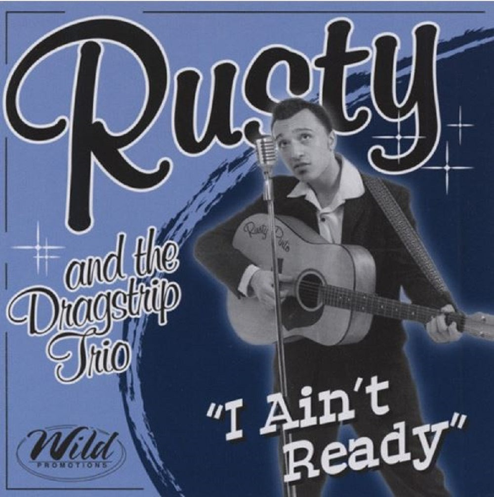 CD - Rusty & The Dragstrip Trio - I Ain't Ready