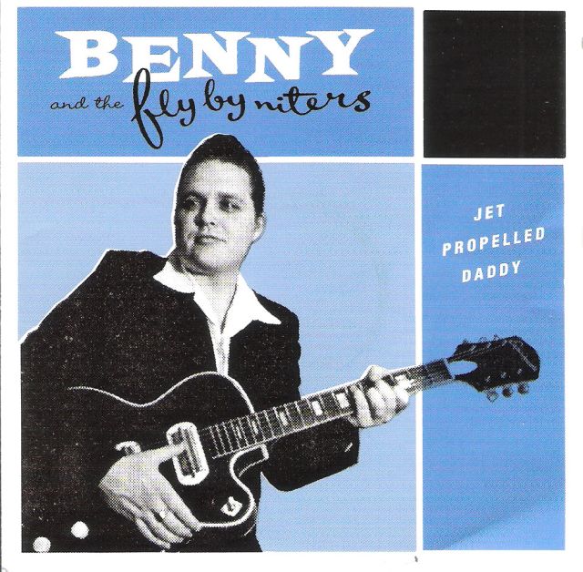 CD - Benny And The Fly By Niters - Jet Propelled Daddy