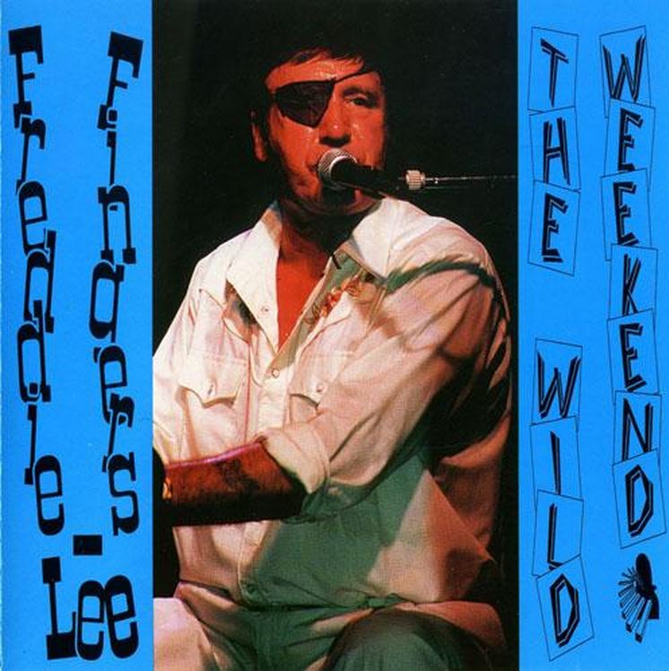 CD - Freddie Fingers Lee - The Wild Weekend 