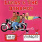 CD - Lucas & the Dynamos - Fully Charged 