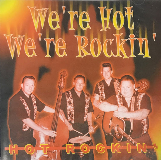 CD - Hot Rockin - We're Hot, We're Rockin'