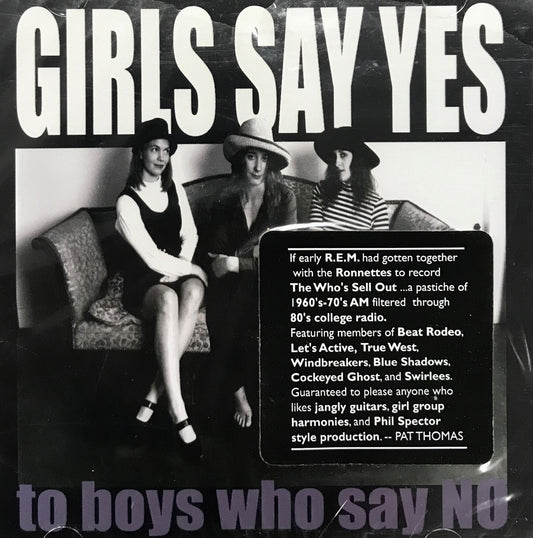 CD - Girls Say Yes - To Boys Who Say No