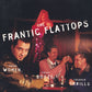 CD - Frantic Flattops - Cheap Women, Cheap Booze, Cheaper Thrill