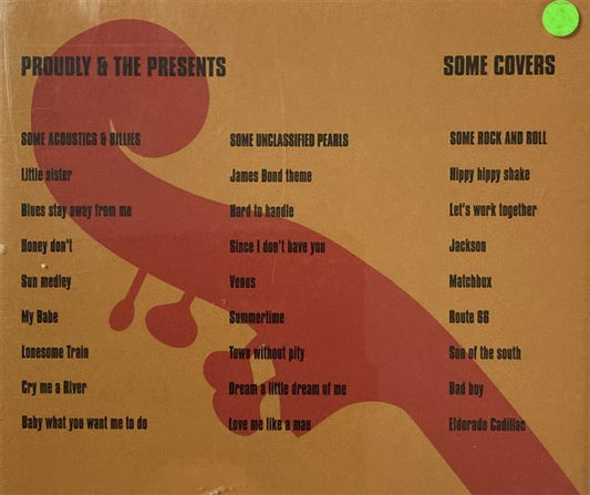 CD - Proudly & The Presents - Some Covers