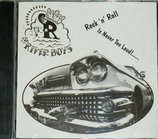 CD - River Boys - Rock'n'Roll is never too loud