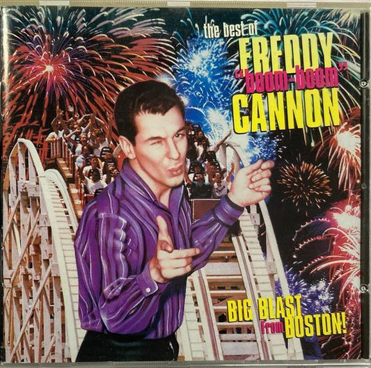 CD - Freddy Cannon - The Best Of Freddy "Boom-Boom" Cannon Big Blast From Boston!