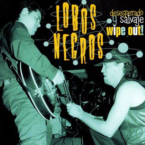 CD - Lobos Negros - Desperado Y Salvaje Wipe Out!