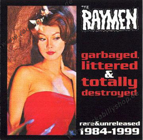 CD - Raymen - Garbaged, Littered And Totally Destroyed