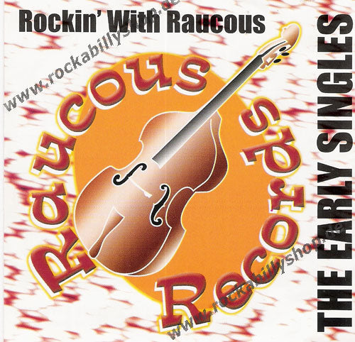 CD - VA - Rockin' With Raucous - The Early Singles