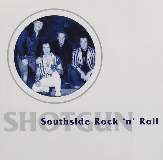 CD - Shotgun - Southside Rock'n'Roll