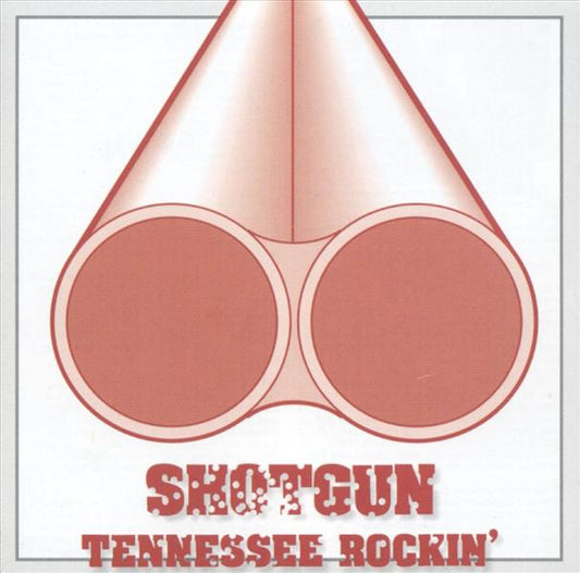 CD - Shotgun - Tennessee Rockin'