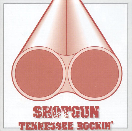 CD - Shotgun - Tennessee Rockin'