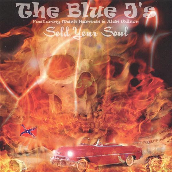 CD - Blue J's - Sold Your Soul