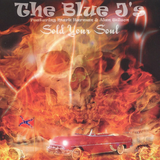 CD - Blue J's - Sold Your Soul