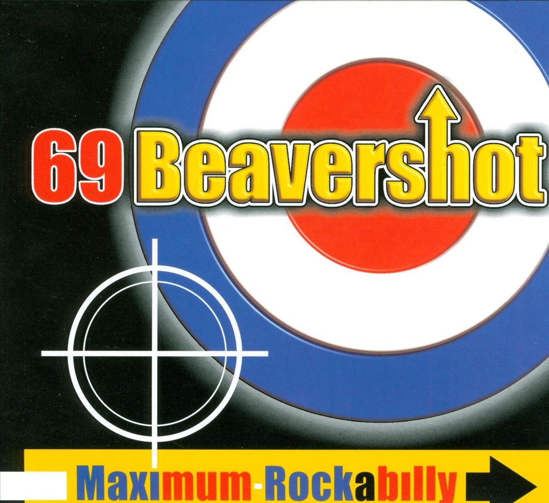 CD - 69 Beavershot - Maximum Rockabilly