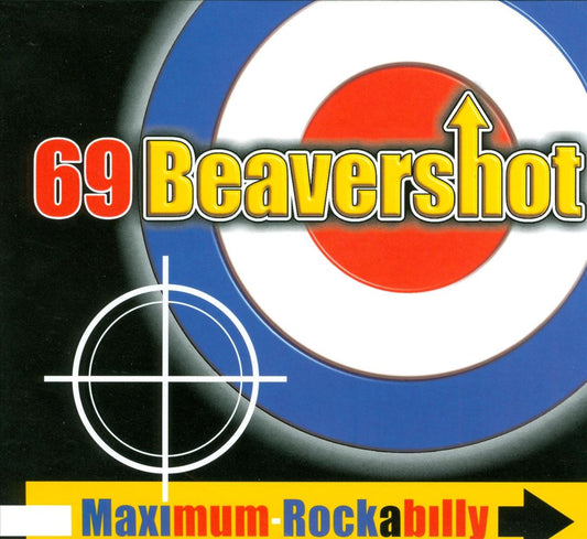 CD - 69 Beavershot - Maximum Rockabilly