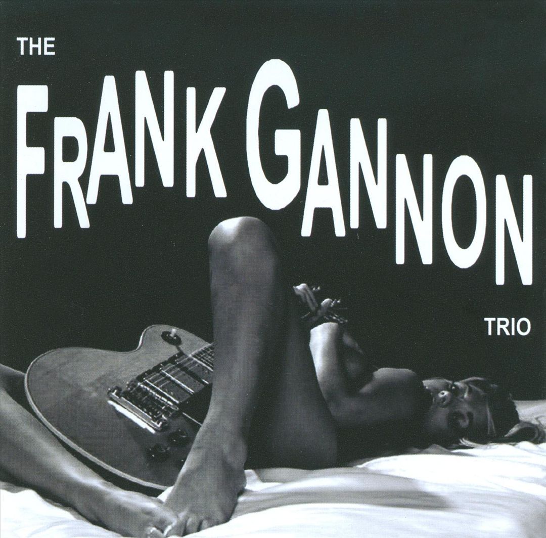 CD - Frank Gannon Trio - The Frank Gannon Trio