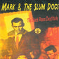 CD - Mark & The Slum Dogs - Black Bottom Destitute