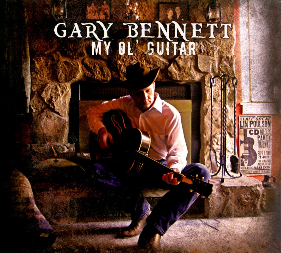 CD - Gary Bennett - My Ol' Guitar