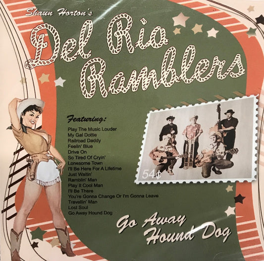 CD - Del Rio Ramblers - Go Away Hound Dog