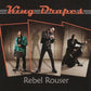 CD - King Drapes - Rebel Rouser