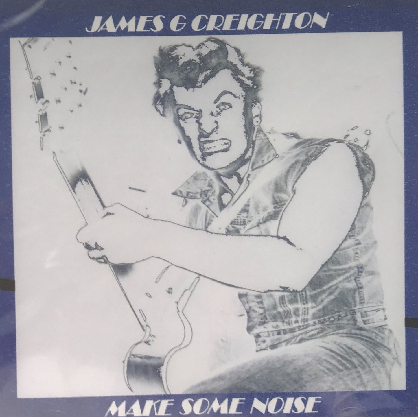 CD - James G. Creighton - Make Some Noise!