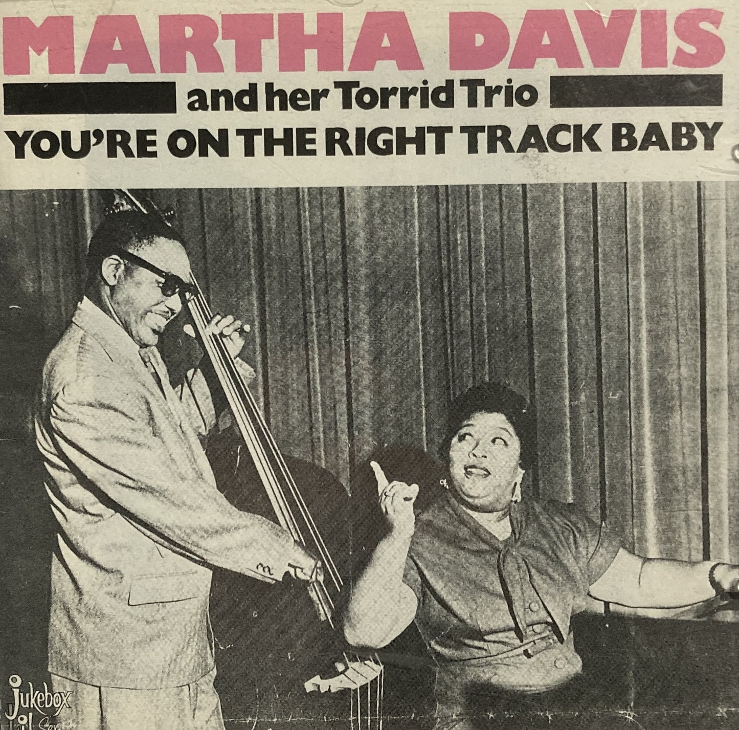 CD - Martha Davis And Her Torrid Trio - You're On The Right Track Baby