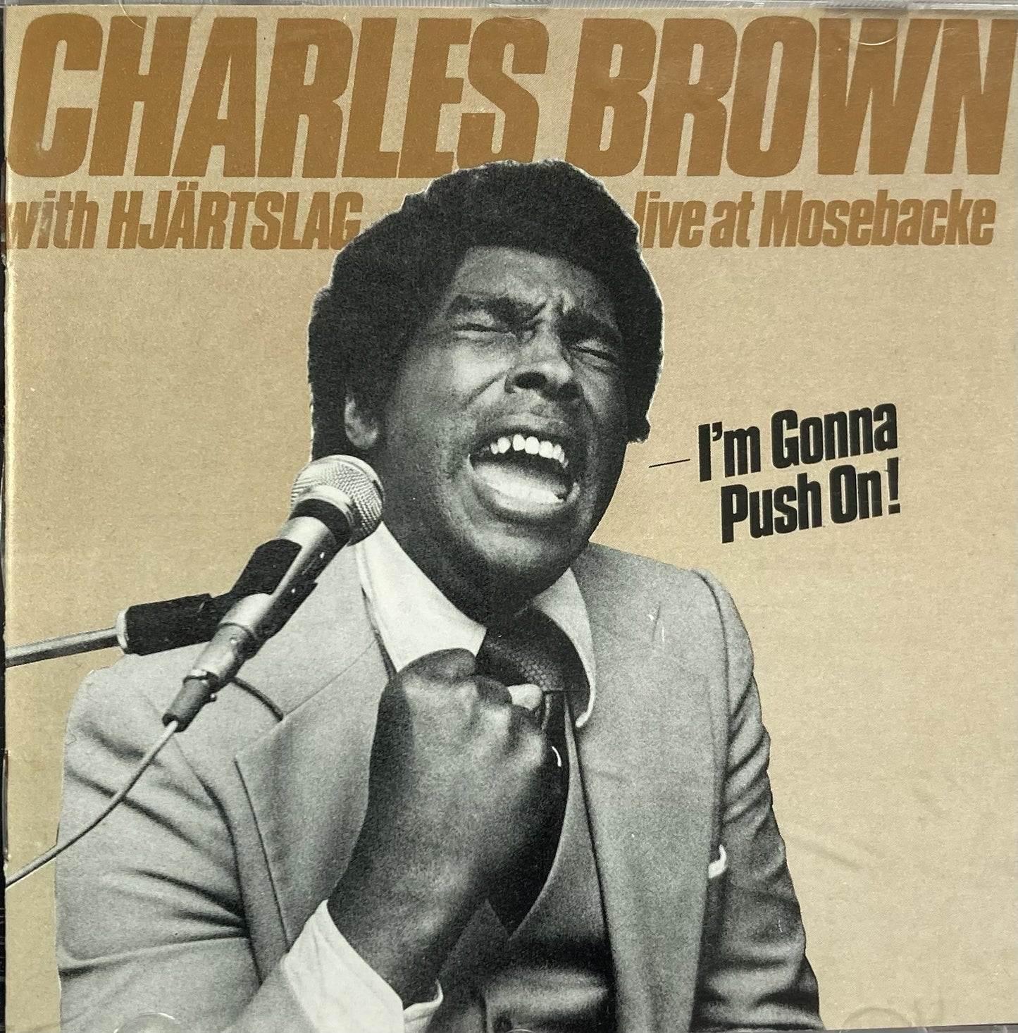 CD - Charles Brown with Hjärtslag - Live At Mosebacke I'm Gonna Push On!