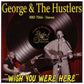 CD - George & The Hustlers - Wish You Were Here