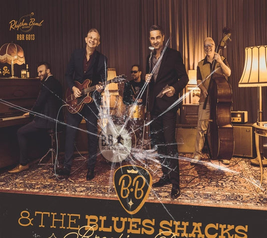 CD - B.B. And The Blues Shacks - Breaking Point