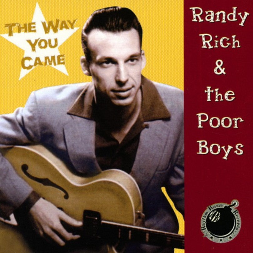 CD - Randy Rich & The Poorboys - The Way You Came