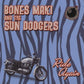 CD - Bones Maki & The Sun Dodgers - Ride Again