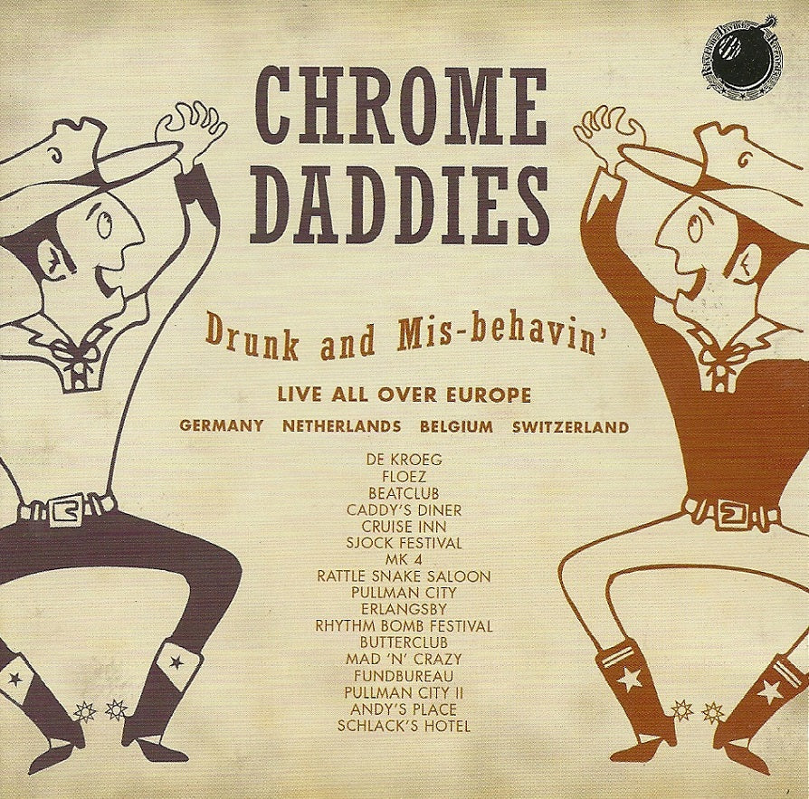 CD - Chrome Daddies - Drunk And Mis-Behavin