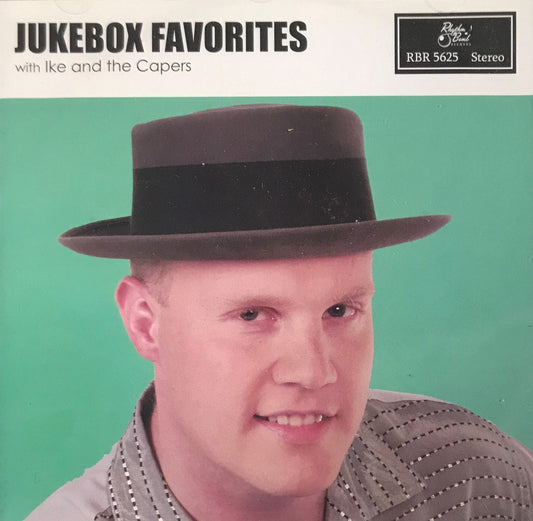 CD - Ike & The Capers - Jukebox Favorites