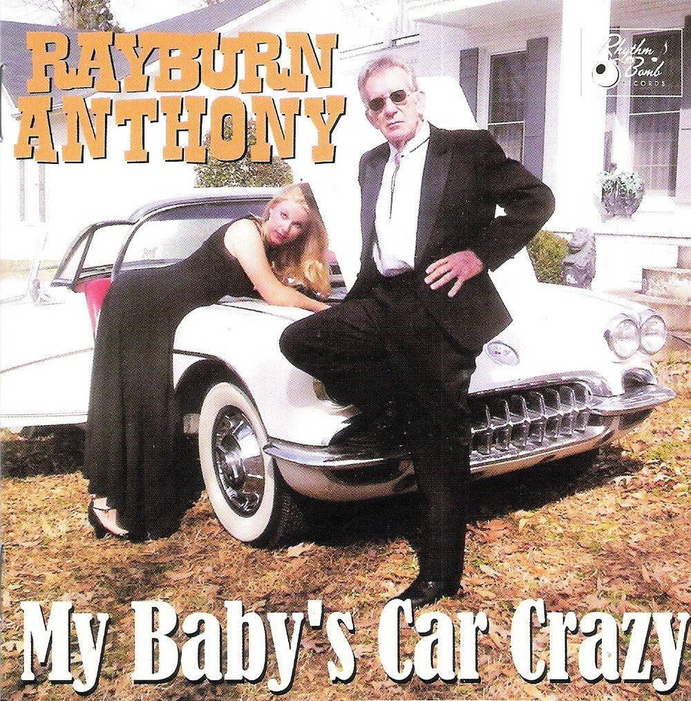 CD - Rayburn Anthony - My Babys Car Crazy