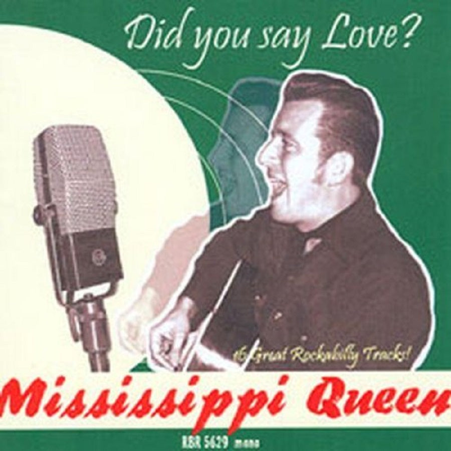 CD - Mississippi Queen - Did You Say Love