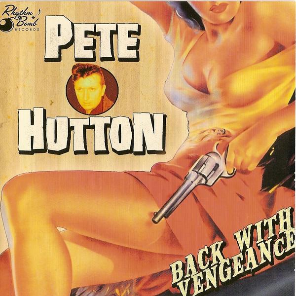 CD - Pete Hutton - Back With Vegeance