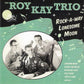 CD - Roy Kay Trio - Rock-A-Way Lonesome Moon