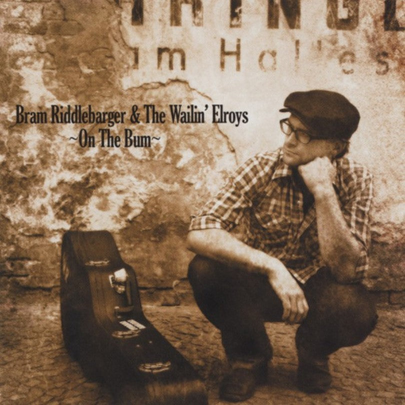 CD - Bram Riddlebarger & The Wailin Elroys - On The Bum