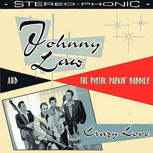 CD - Johnny Law & The Pistol Packin Daddies - Crazy Love