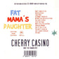 CD - Cherry Casino And The Gamblers - Fat Mama's Daughter