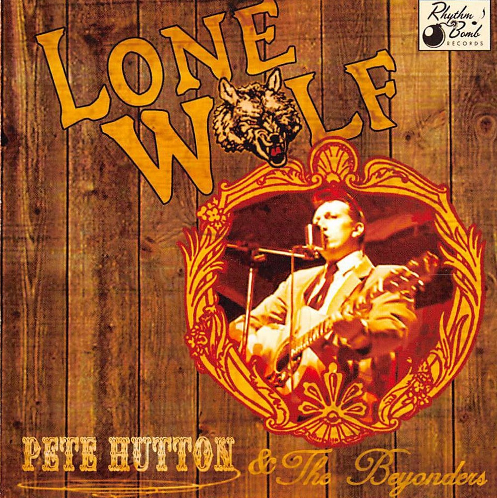 CD - Pete Hutton & The Beyonders - Lone Wolf