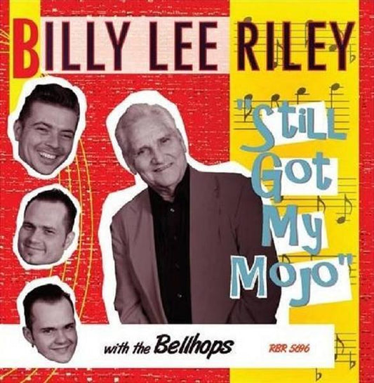 CD - Billy Lee Riley & Bellhops - Still Got My Mojo!